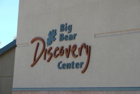 Sign for Big Bear Discovery Center, the visitors welcome center